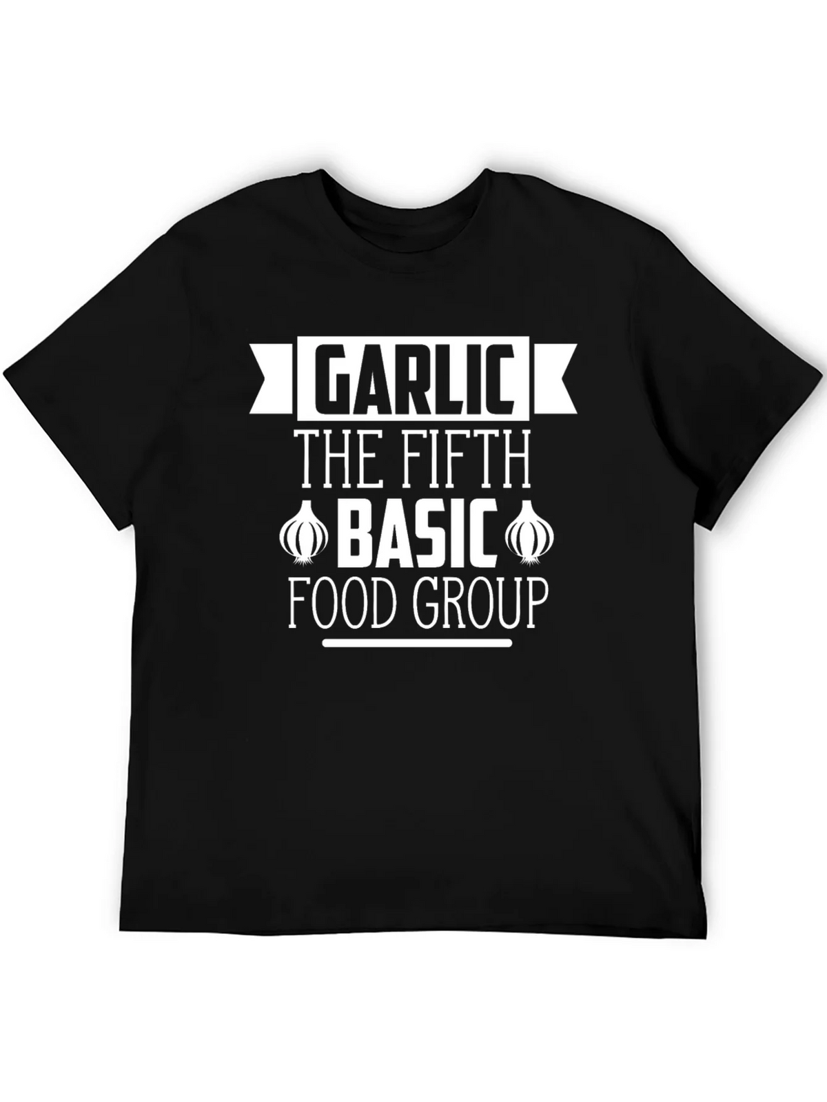 Garlic The Fifth Basic Food Group Black T-Shirt product image 8