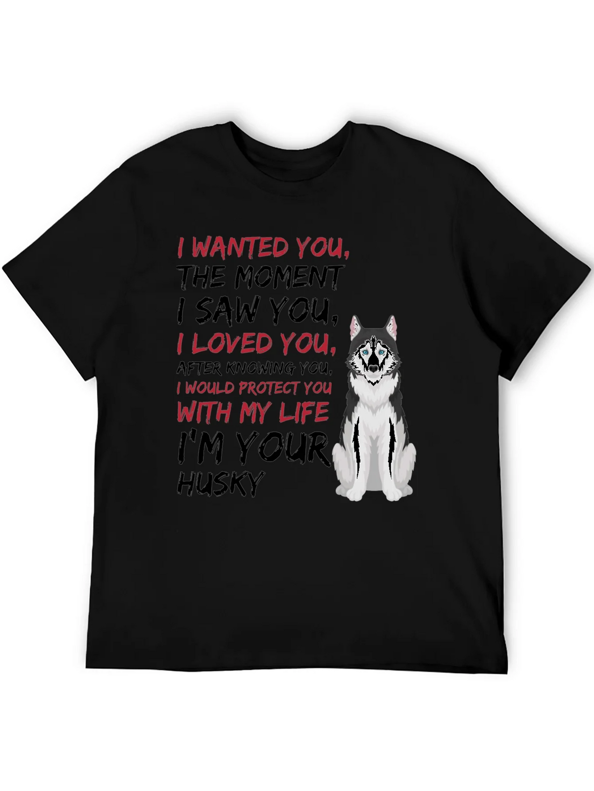 Im Your Husky T-Shirt product image 6
