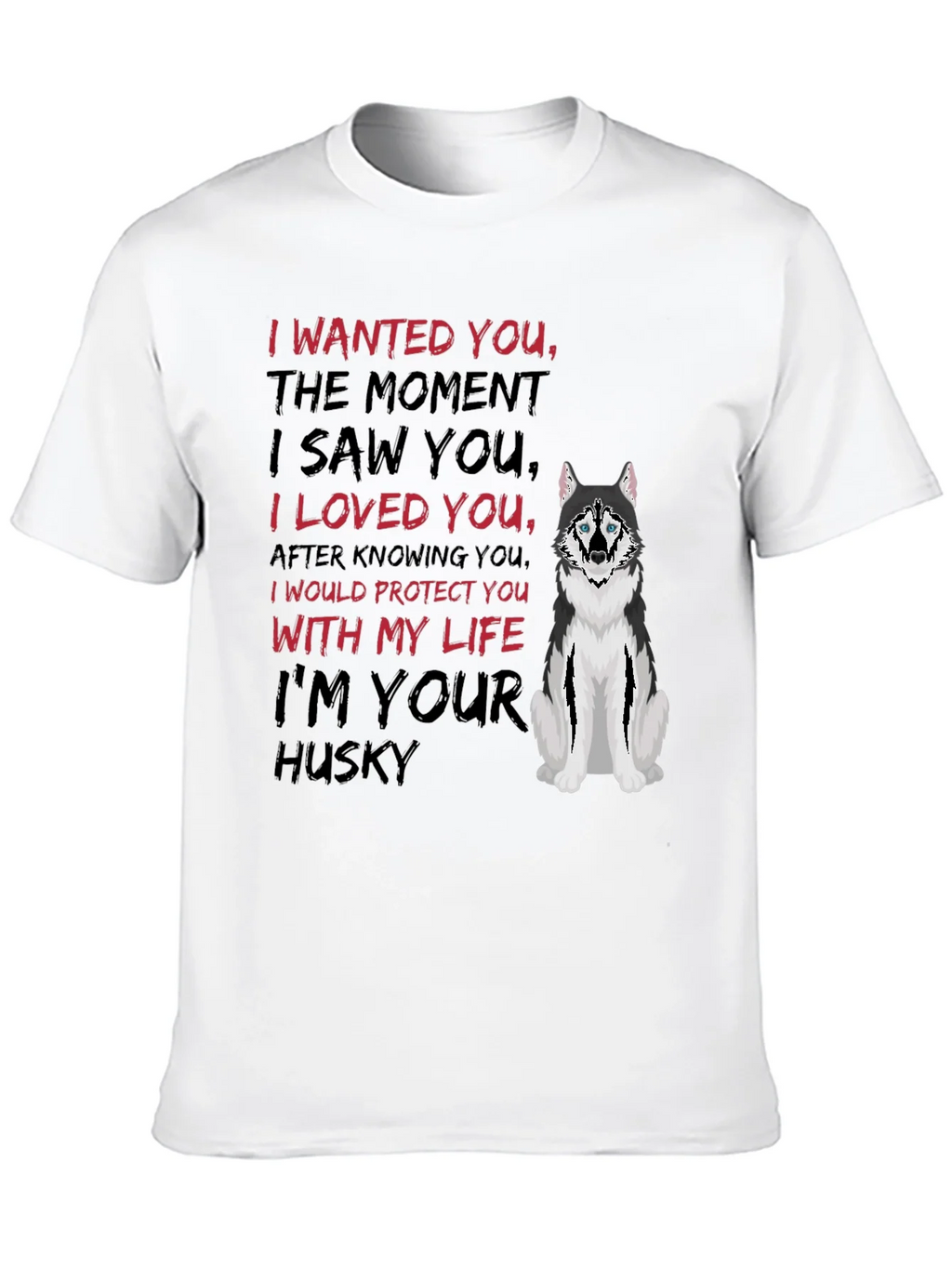 Im Your Husky T-Shirt product image 7
