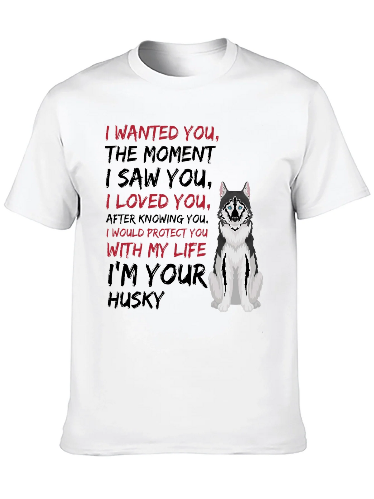 Im Your Husky T-Shirt product image 7