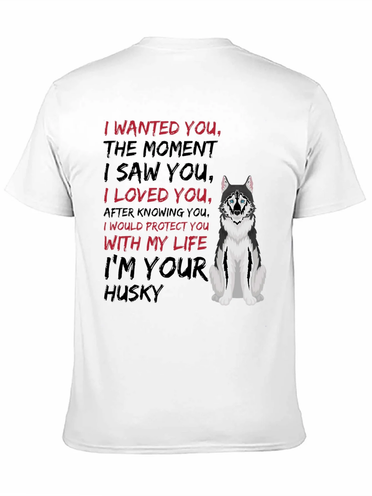 Im Your Husky T-Shirt product image 2