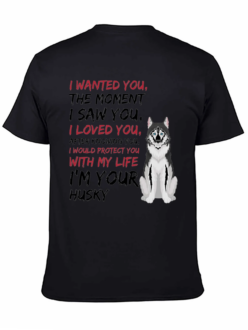 Im Your Husky T-Shirt product image 5