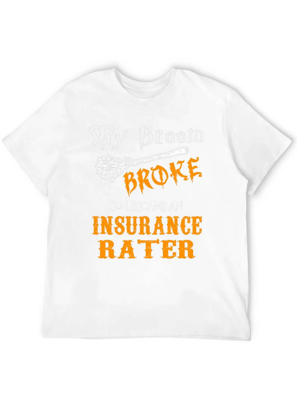 Insurance Rater Funny T-Shirt product image 3