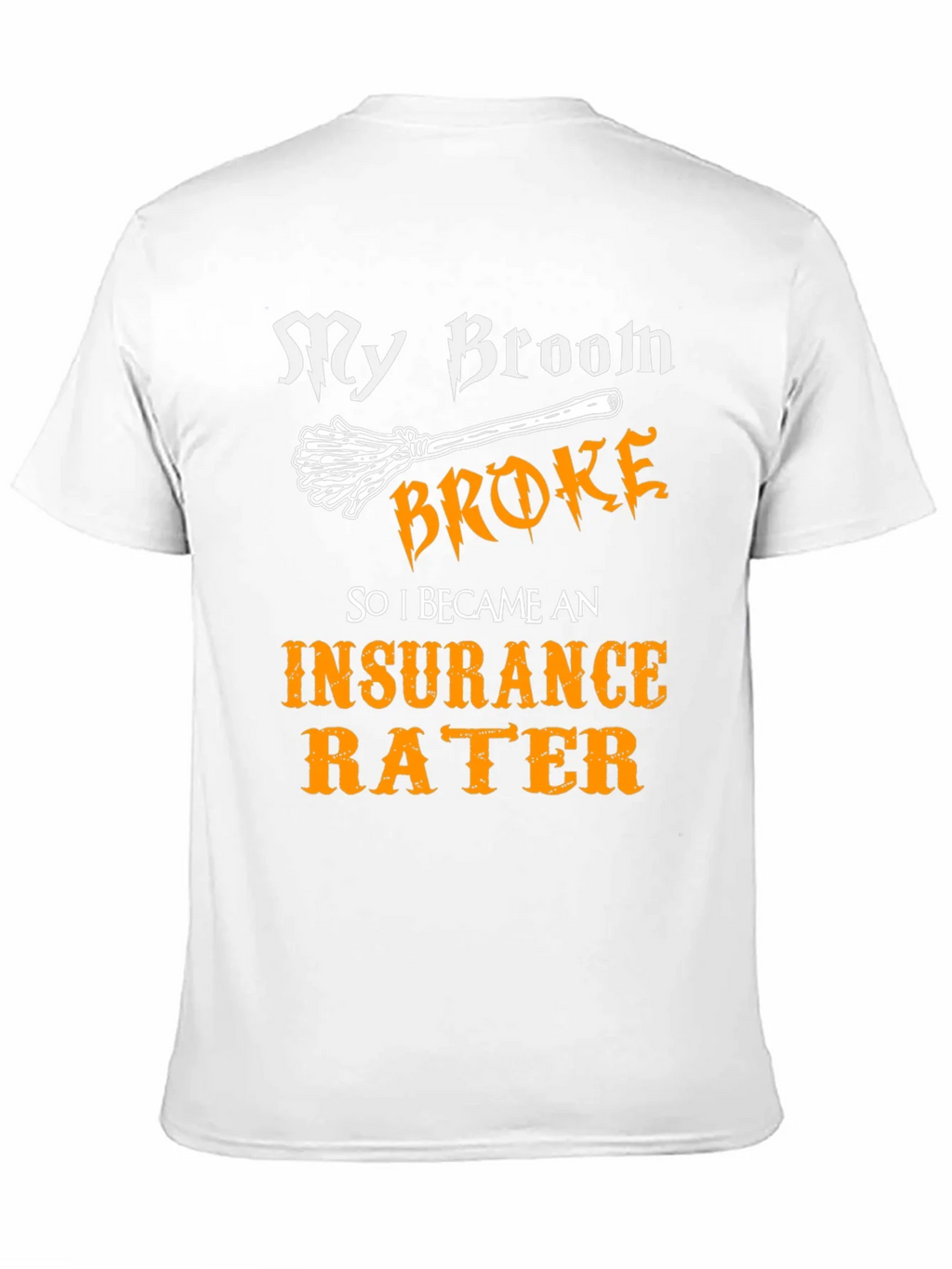 Insurance Rater Funny T-Shirt product image 2