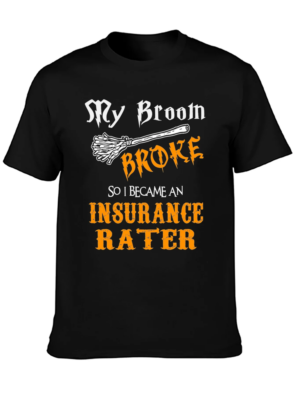 Insurance Rater Funny T-Shirt product image 6