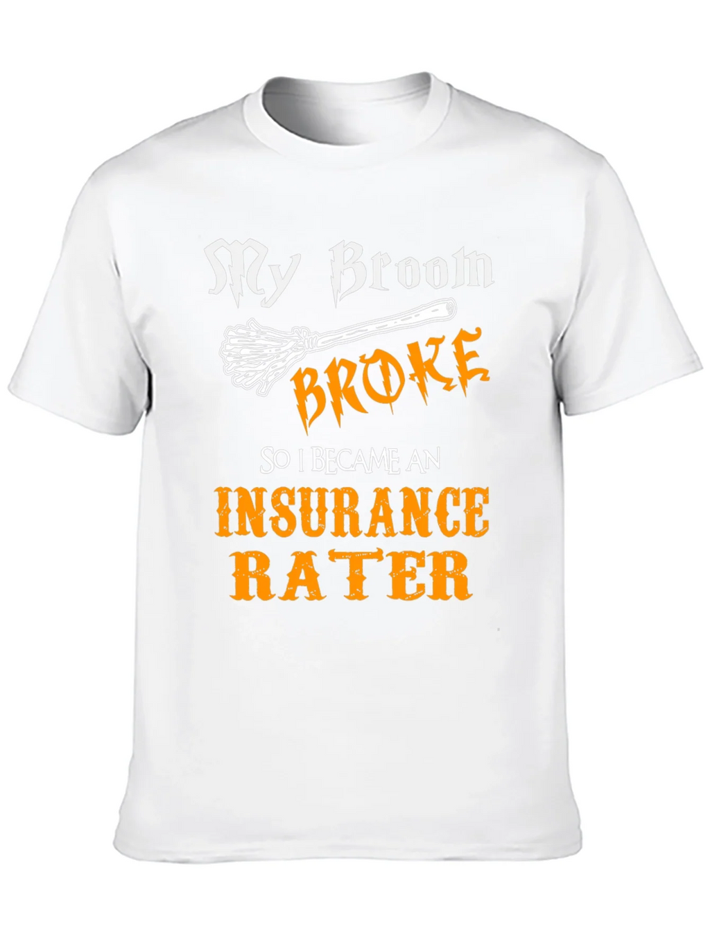 Insurance Rater Funny T-Shirt product image 12