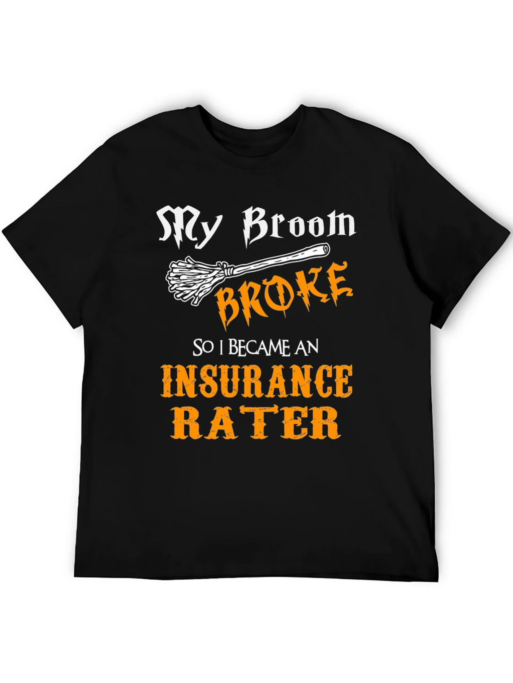 Insurance Rater Funny T-Shirt product image 8
