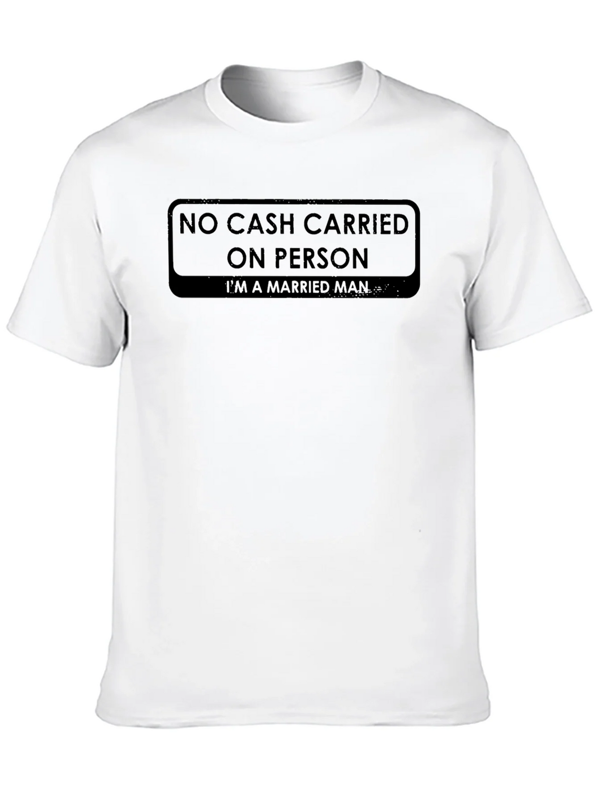 No Cash Carried On Person T-Shirt product image 9