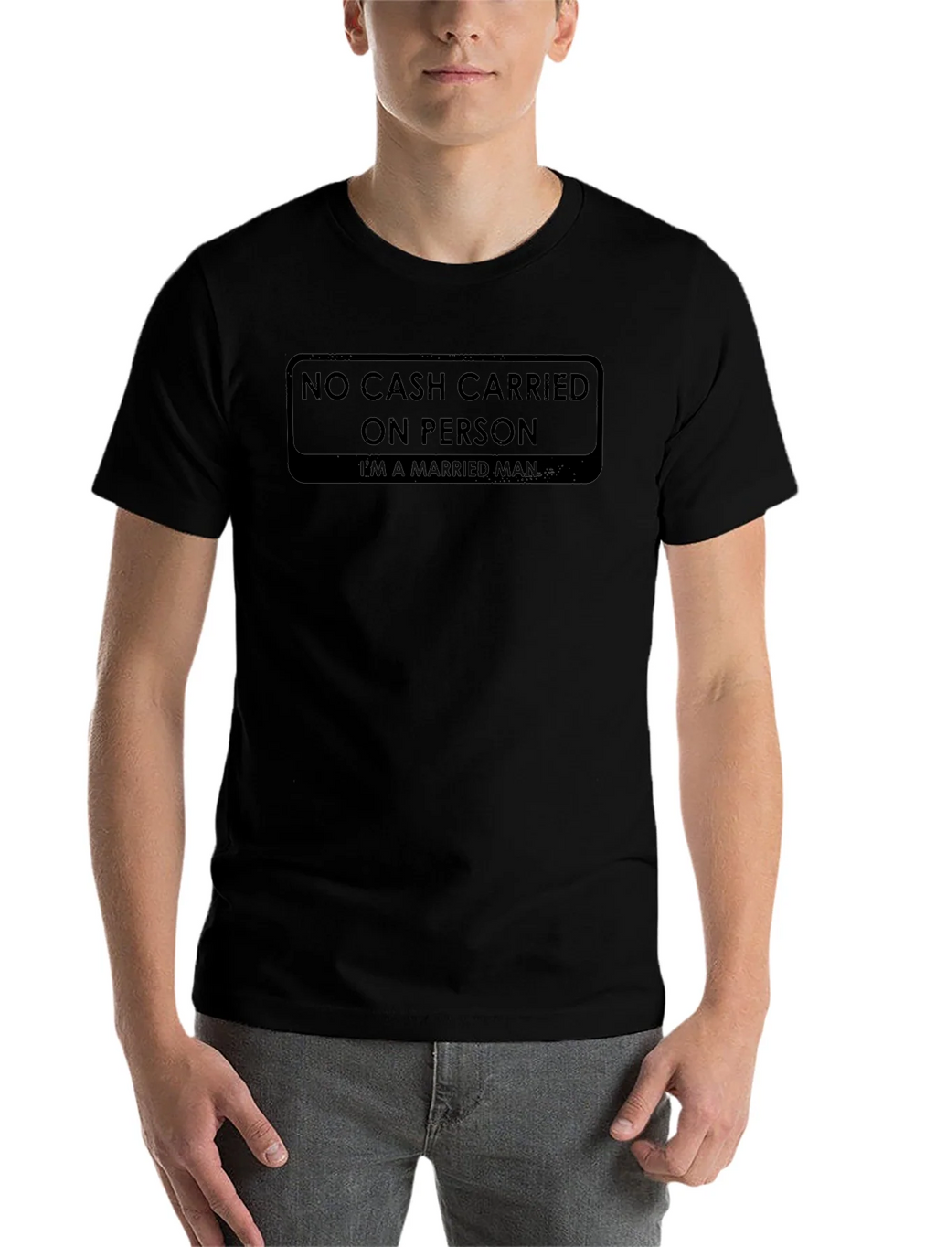 No Cash Carried On Person T-Shirt product image 4
