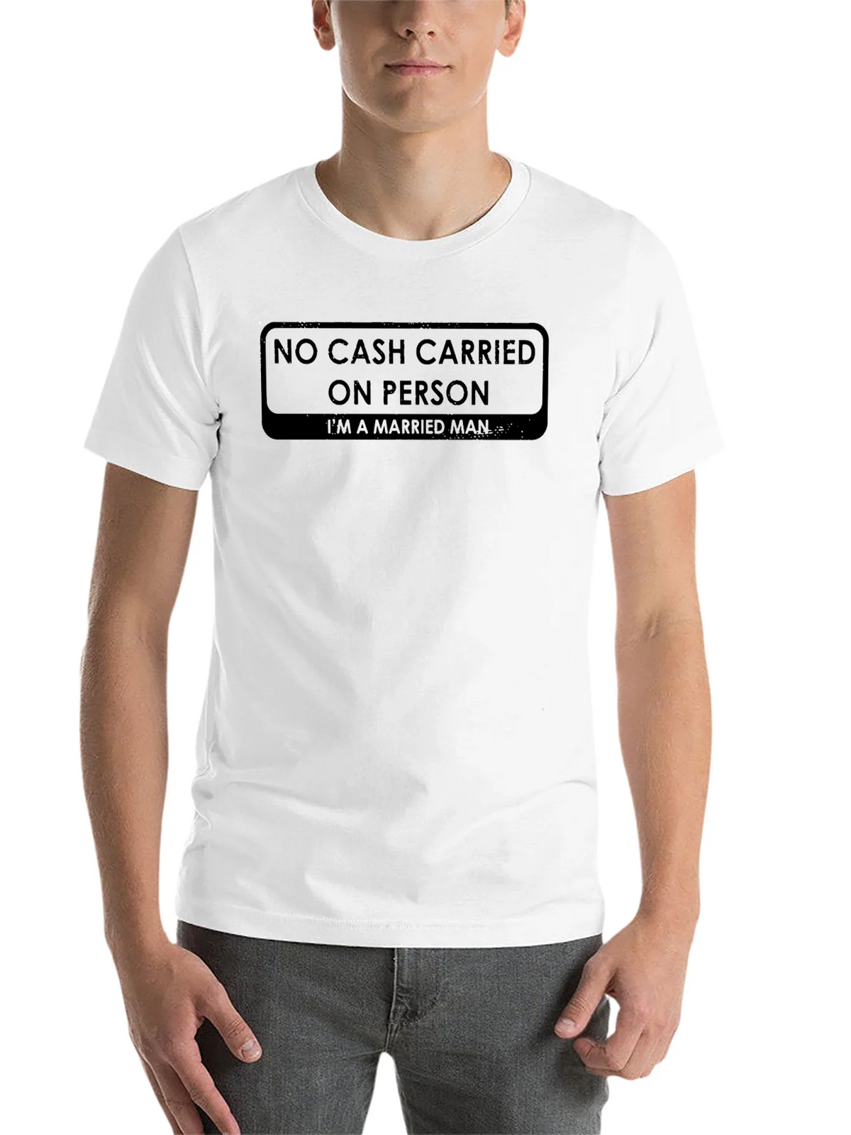 No Cash Carried On Person T-Shirt product image 10