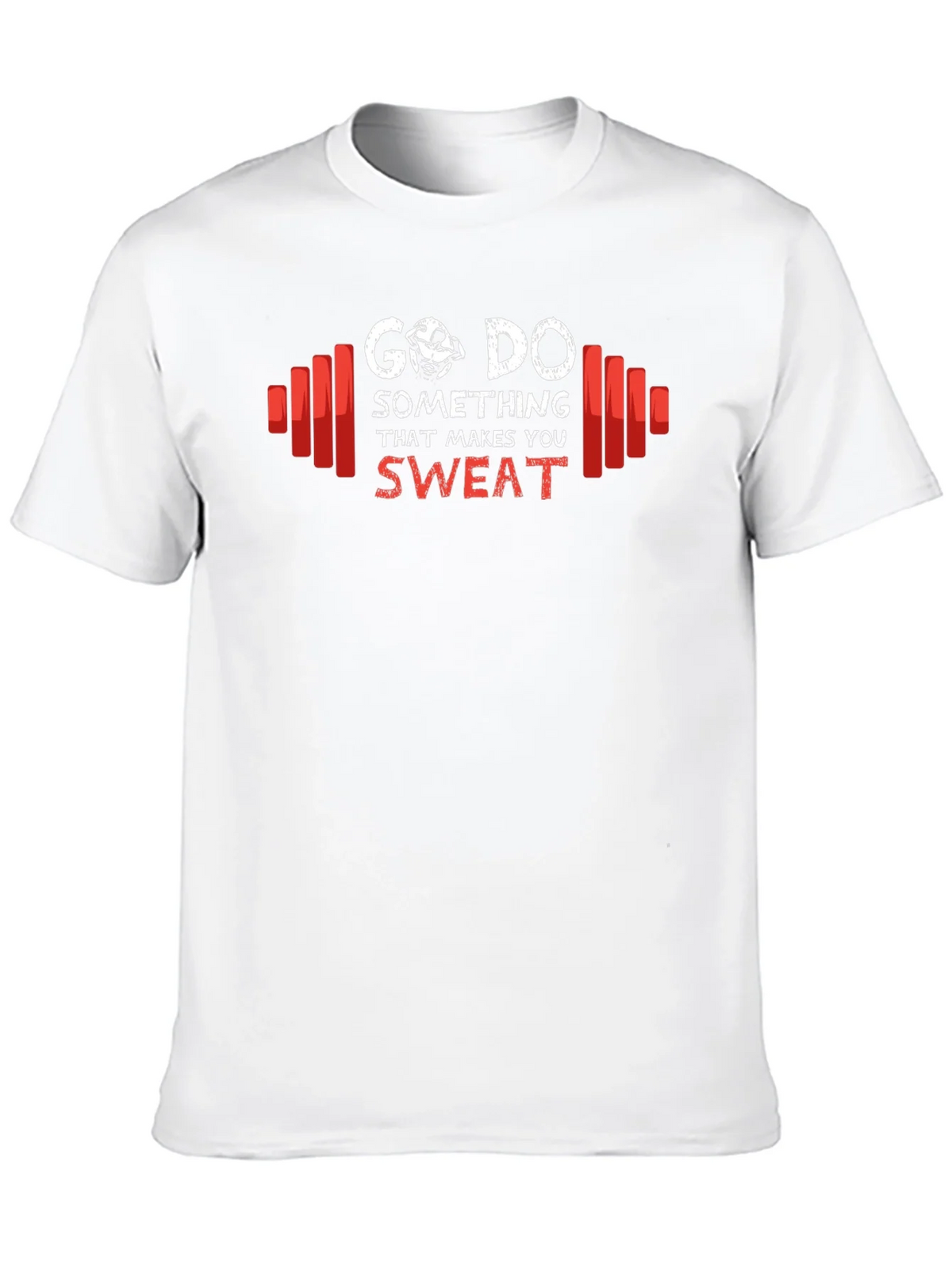 Go Do Something That Makes You Sweat T-Shirt product image 12