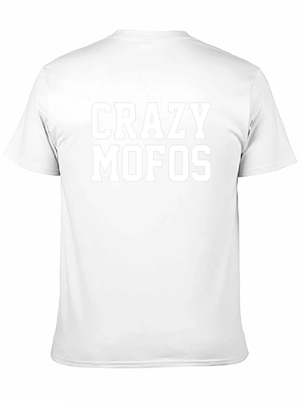 Crazy MOFOs T-Shirt - Bold Statement Tee product image 2