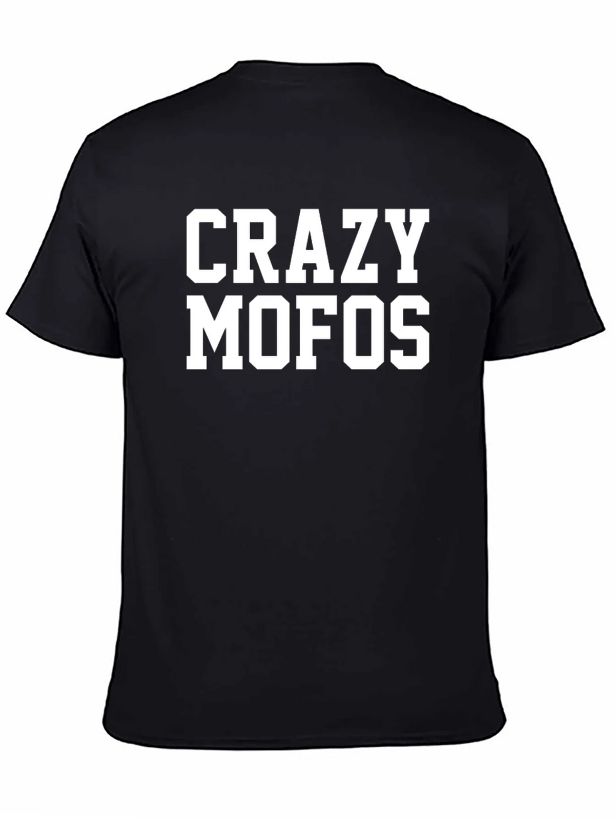 Crazy MOFOs T-Shirt - Bold Statement Tee product image 7
