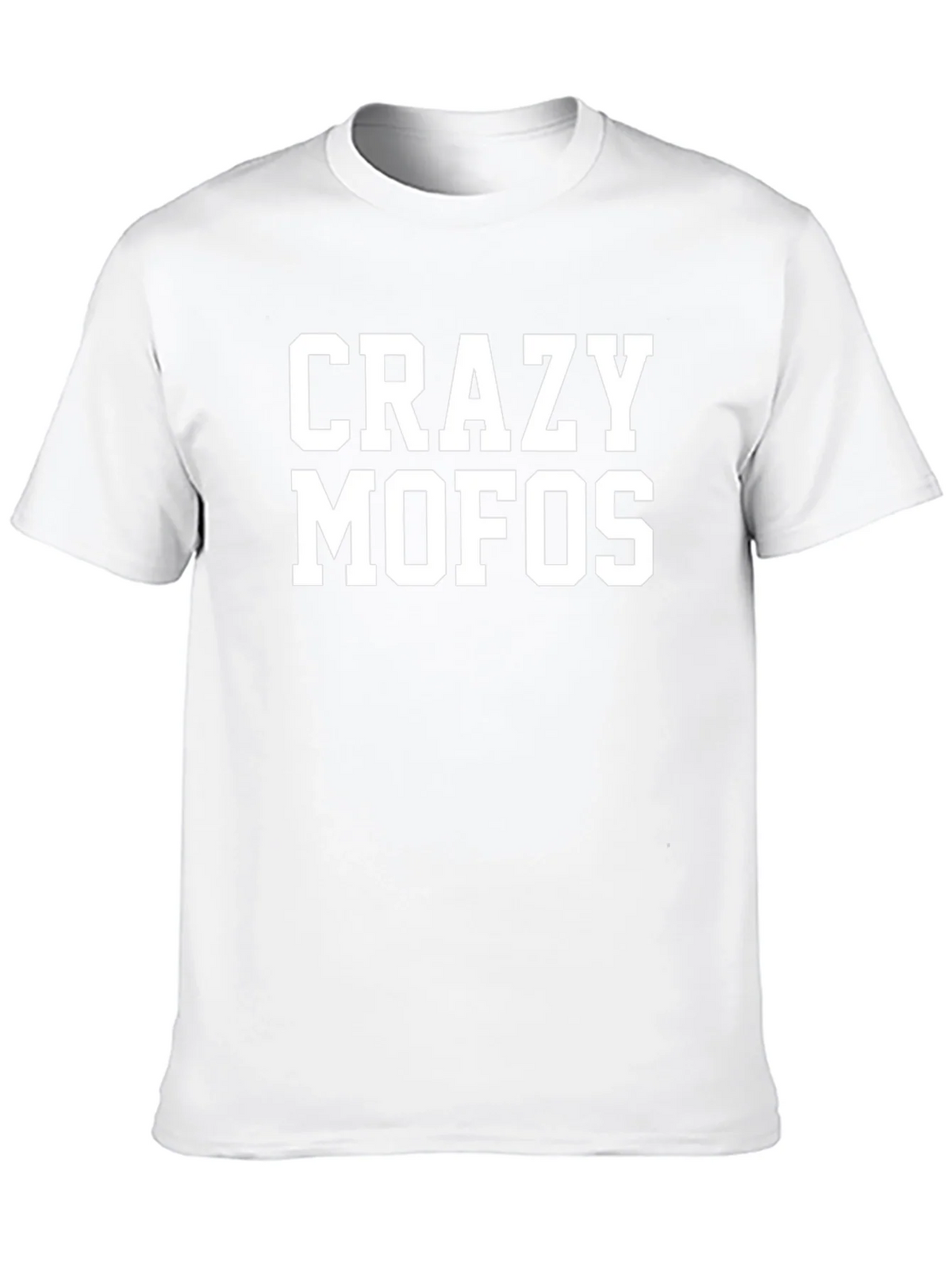 Crazy MOFOs T-Shirt - Bold Statement Tee product image 12