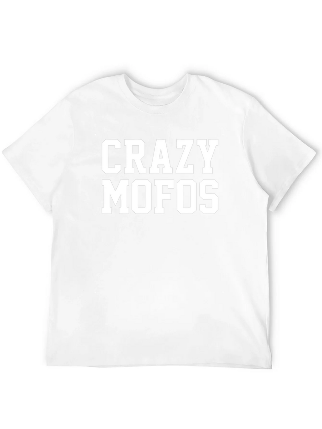 Crazy MOFOs T-Shirt - Bold Statement Tee product image 3